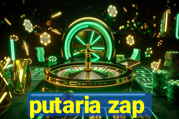 putaria zap